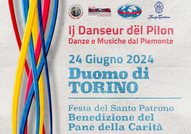 FESTA DEL SANTO PATRONO DI TORINO SAN GIOVANNI LUNEDì 24 GIUGNO 2024 – DUOMO DI TORINO ORE 10:30 “PANE DELLA CARITà” CON LA FAMIJA TURINèISA